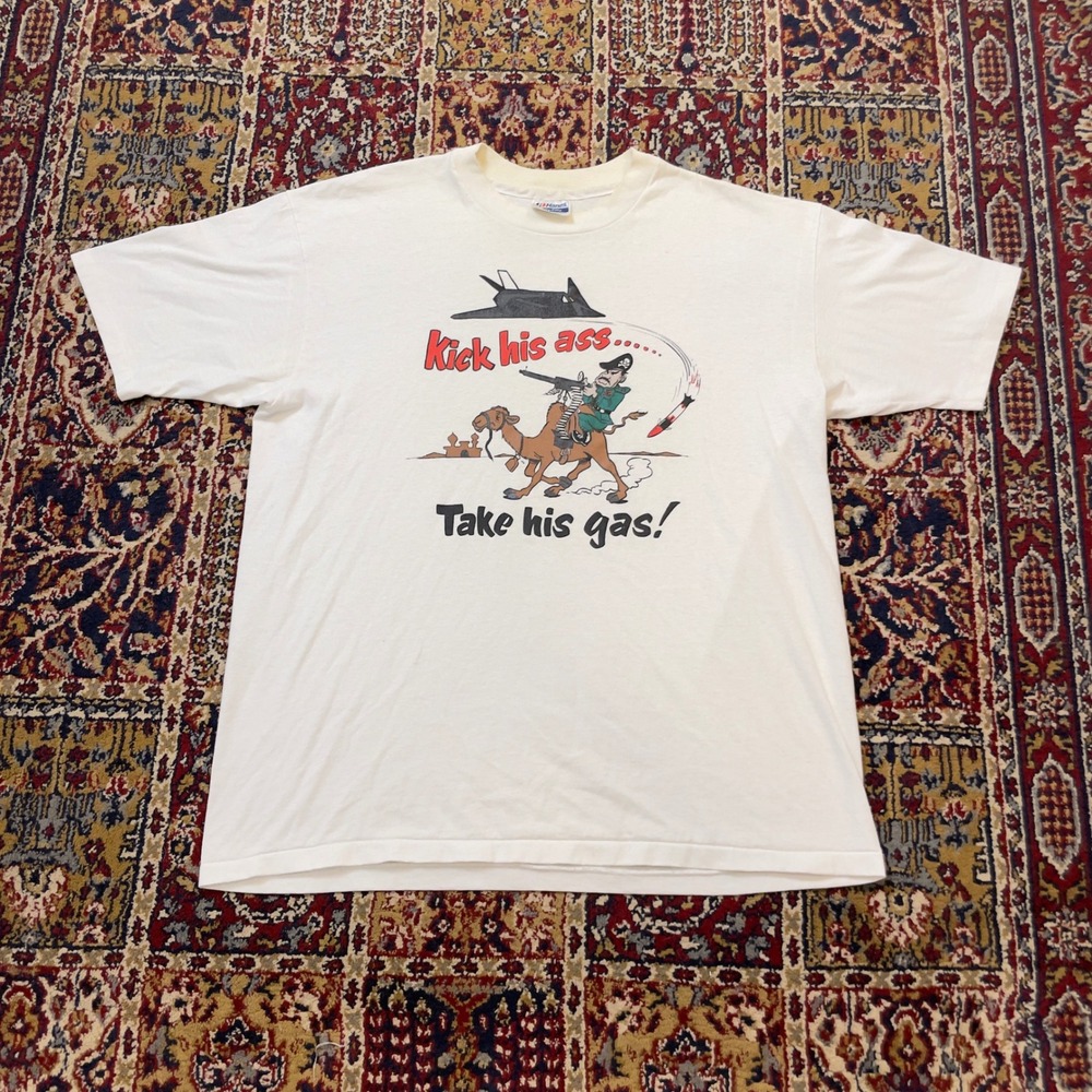 VTG 90s Saddam Hussein Kick His Ass Take His Gas Gulf War Propo T-Shirt XL USA